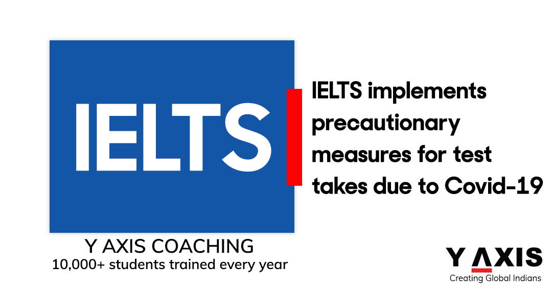 IELTS implements precautionary measures for test takers due to COVID-19