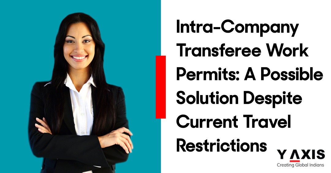 Intra-Company Transferee Work Permit can be your pathway to permanent residency