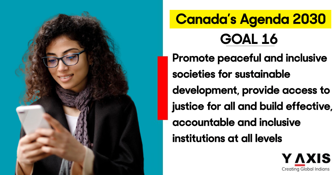 Canada Goal 16 is to promote peace and justice