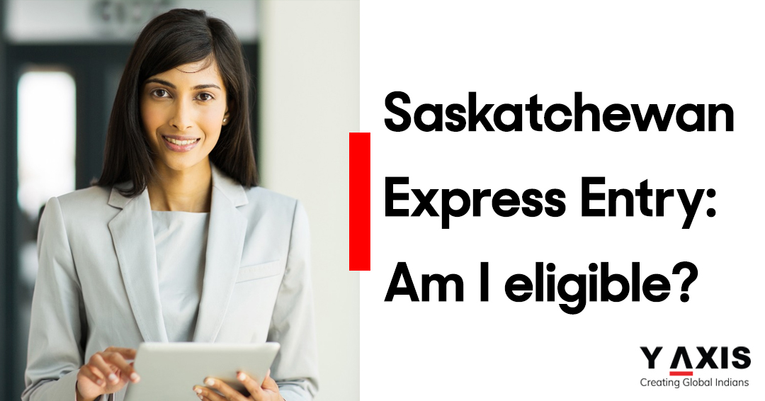 Saskatchewan Express Entry Am I eligible