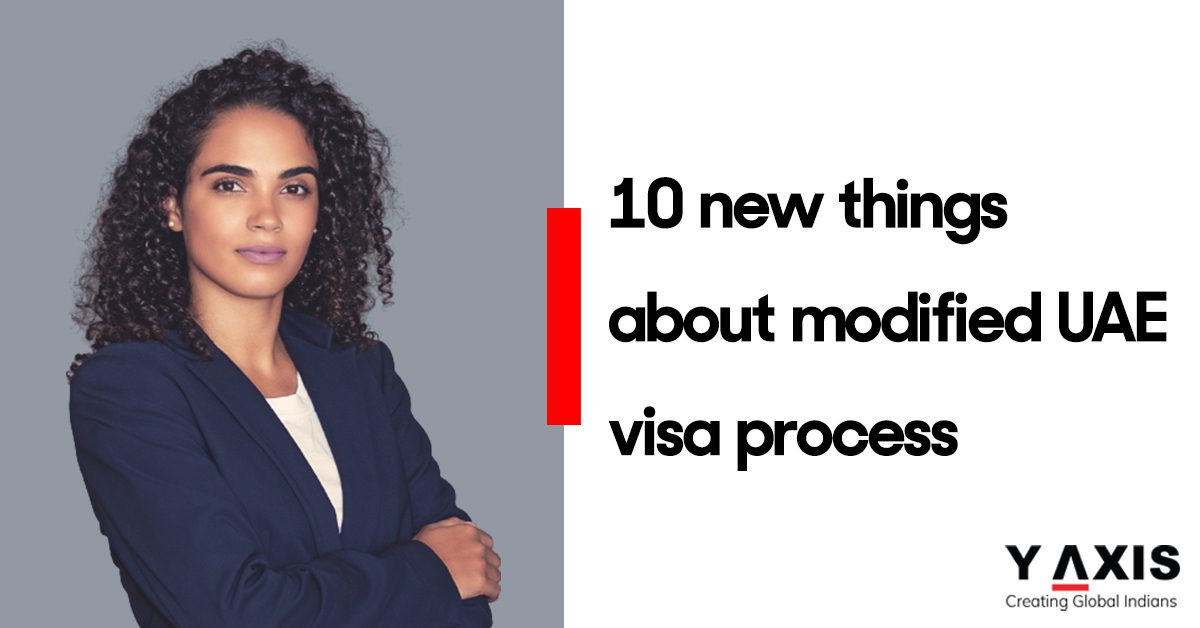 10 new things about modified UAE visa process